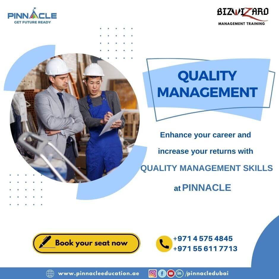 Quality Management Course in Dubai, Abu Dhabi and Sharjah Quality Management Course in Dubai (UAE)