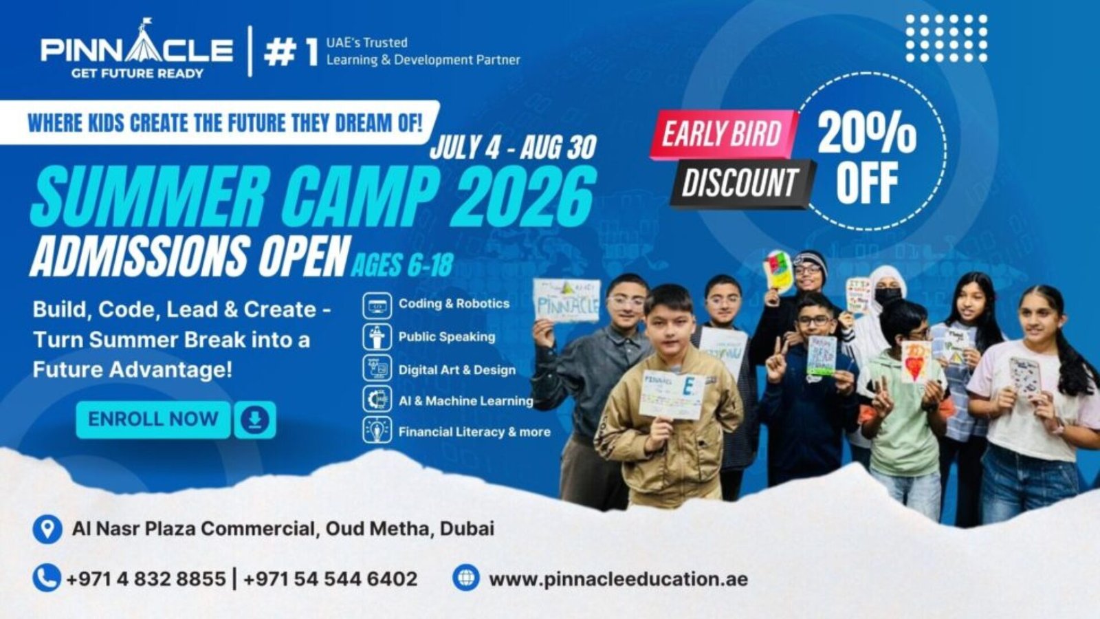 PINNACLE Summer Camp 2026 for kids anda teens in UAE - children aged 6-16 learning coding, robotics, AI, public speaking, graphic design, creative writing, financial literacy, and leadership skills through hands-on, fun, and interactive activities.